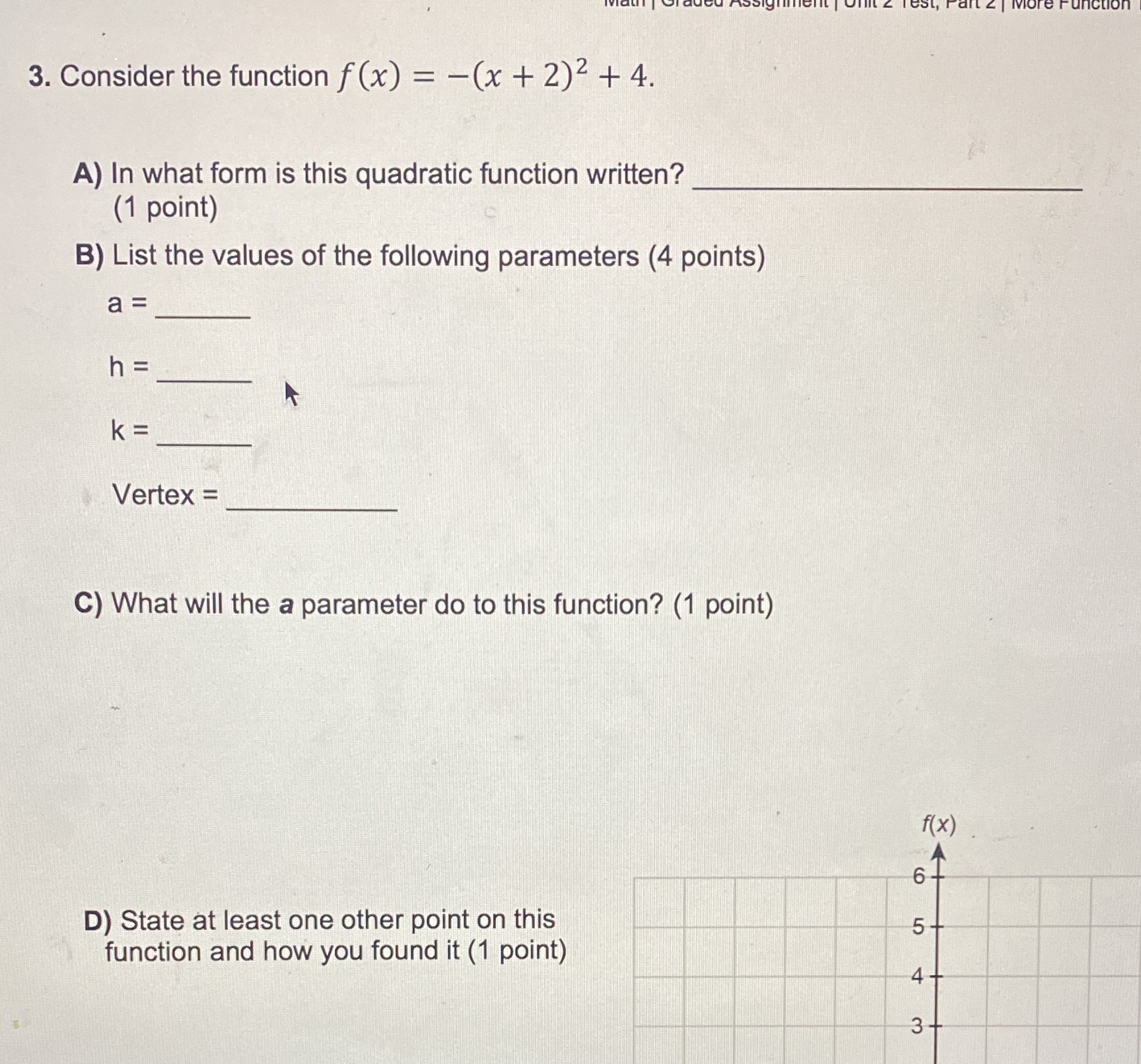 Part E: also asks to Graph the function, I would