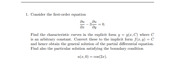 1. Consider the first-order equation du Ou = 0.