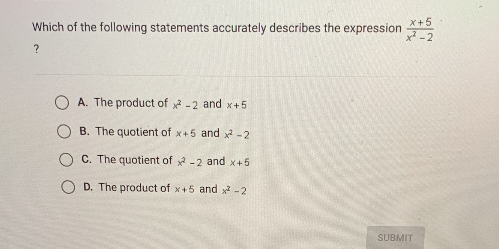 x +5 Which of the following statements accurately