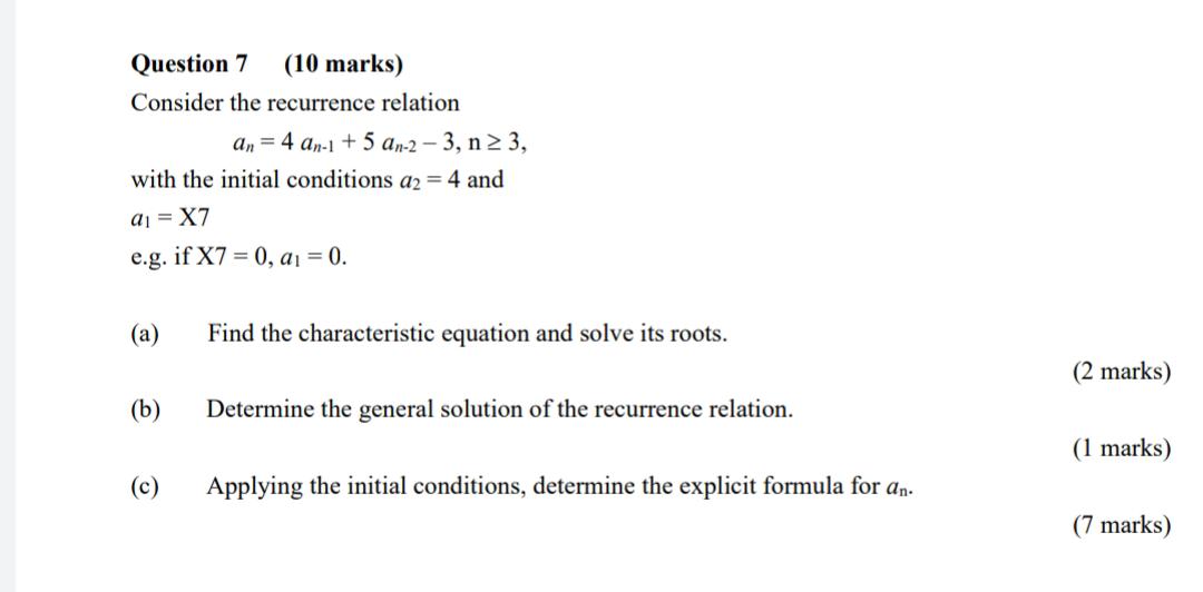 Question 7 (10 marks) Consider the recurrence