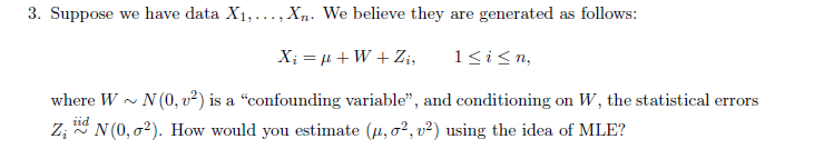 3. Suppose we have data 33,. . . TX\". We believe