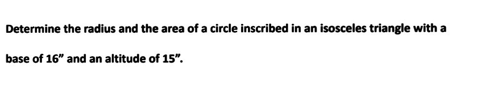 Determine the radius and the area of a circle