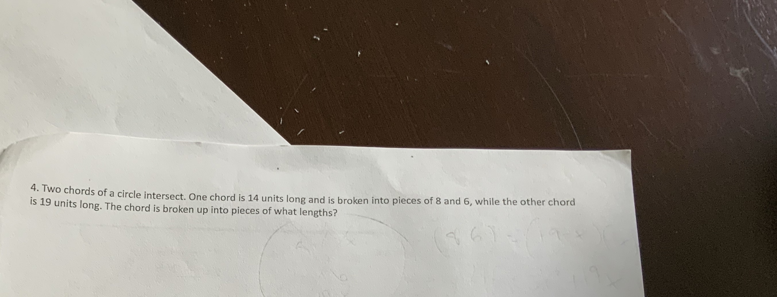 4. Two chords of a circle intersect. One chord is