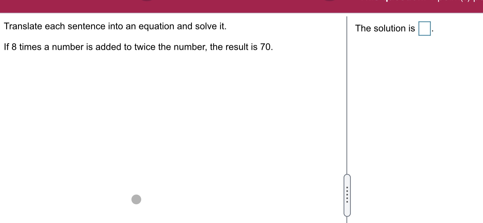 Translate each sentence into an equation and