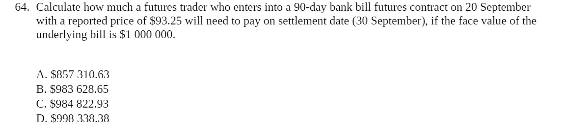 64. Calculate how much a futures trader who