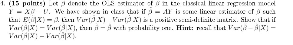 4. (15 points} Let {i denote the OLS estimator of