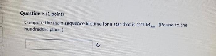 Need help,,, Question 5 (1 point) Compute the