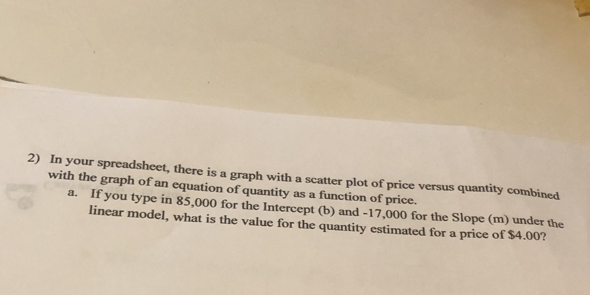 2) In your spreadsheet, there is a graph with a