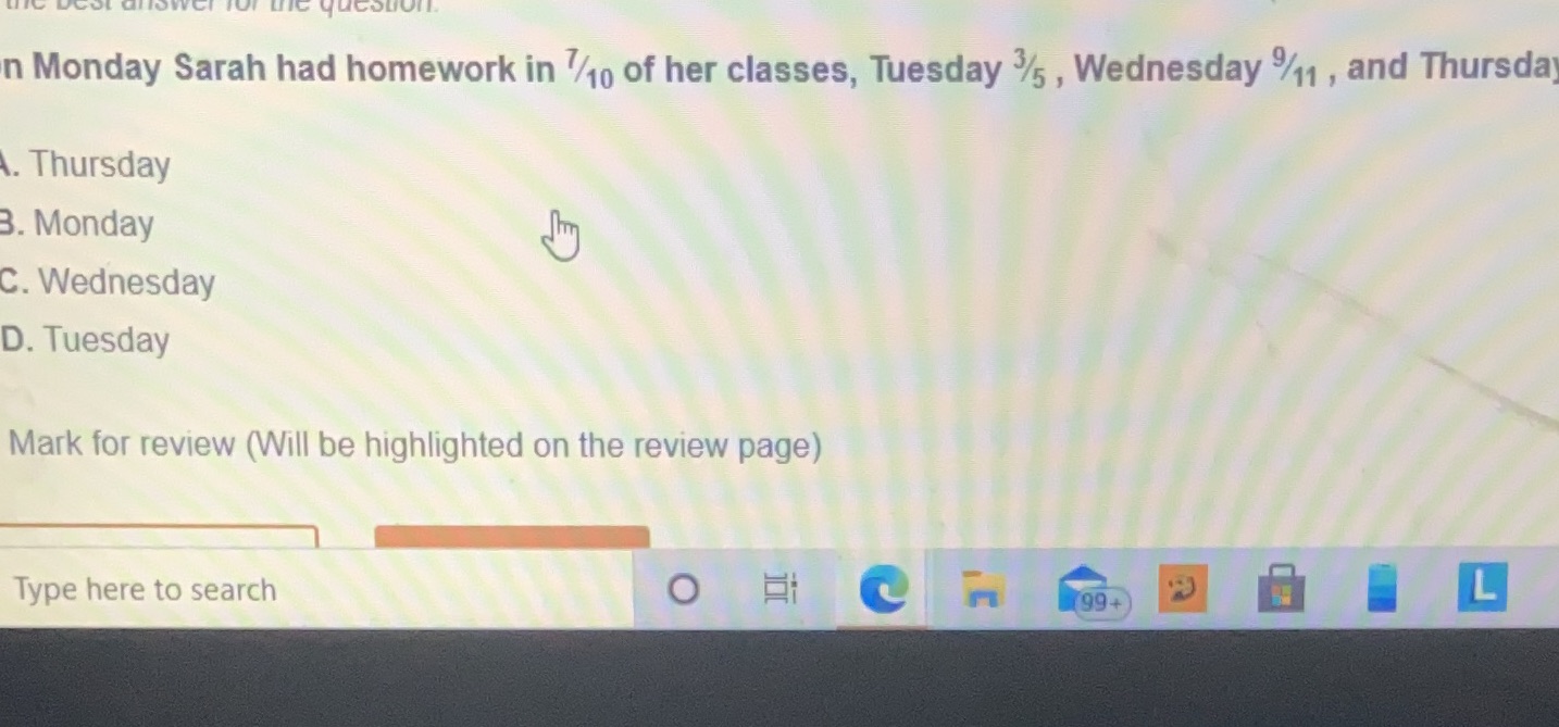 n Monday Sarah had homework in 1/10 of her