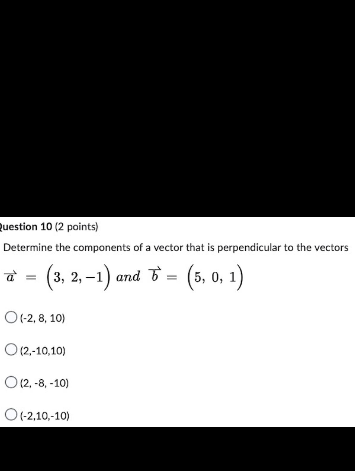 Help me with the answer please Question 10 (2