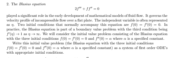 2. The Blasius equation 26" + ff" =0 played a