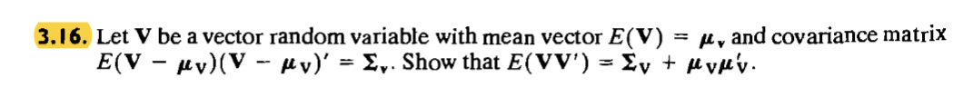 3.16. Let V be a vector random variable with mean