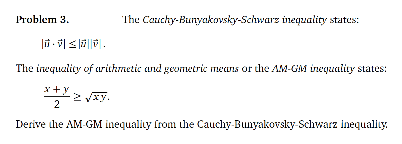 Problem 3. The Cauchy-Bunyakovsky-Schwarz