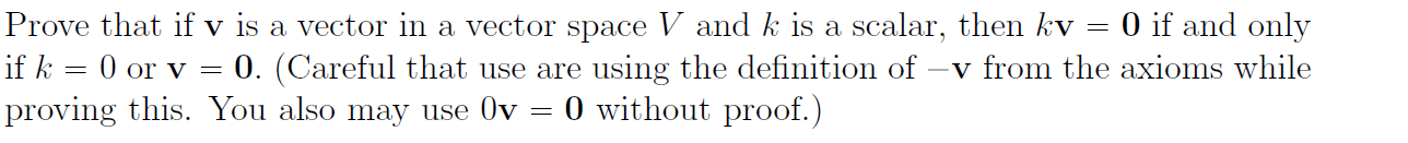 Prove that if V is a vector in a vector space V