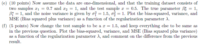 (e) (10 points) Now assume the data are