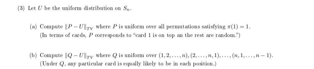 (3) Let U be the uniform distribution on S\". a