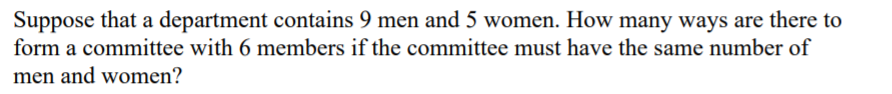 Suppose that a department contains 9 men and 5