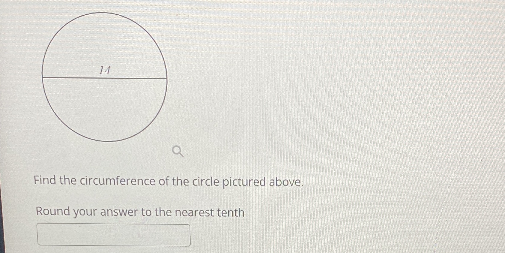 14 Q Find the circumference of the circle