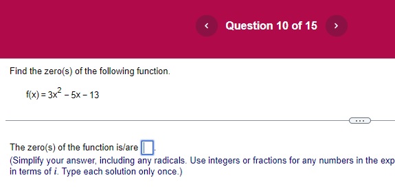 < Question 10 of 15 Find the zero(s) of the