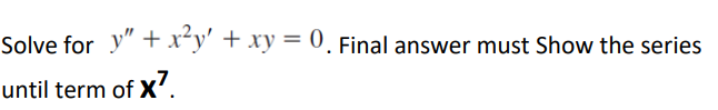 Series Solution of Differential Equations using