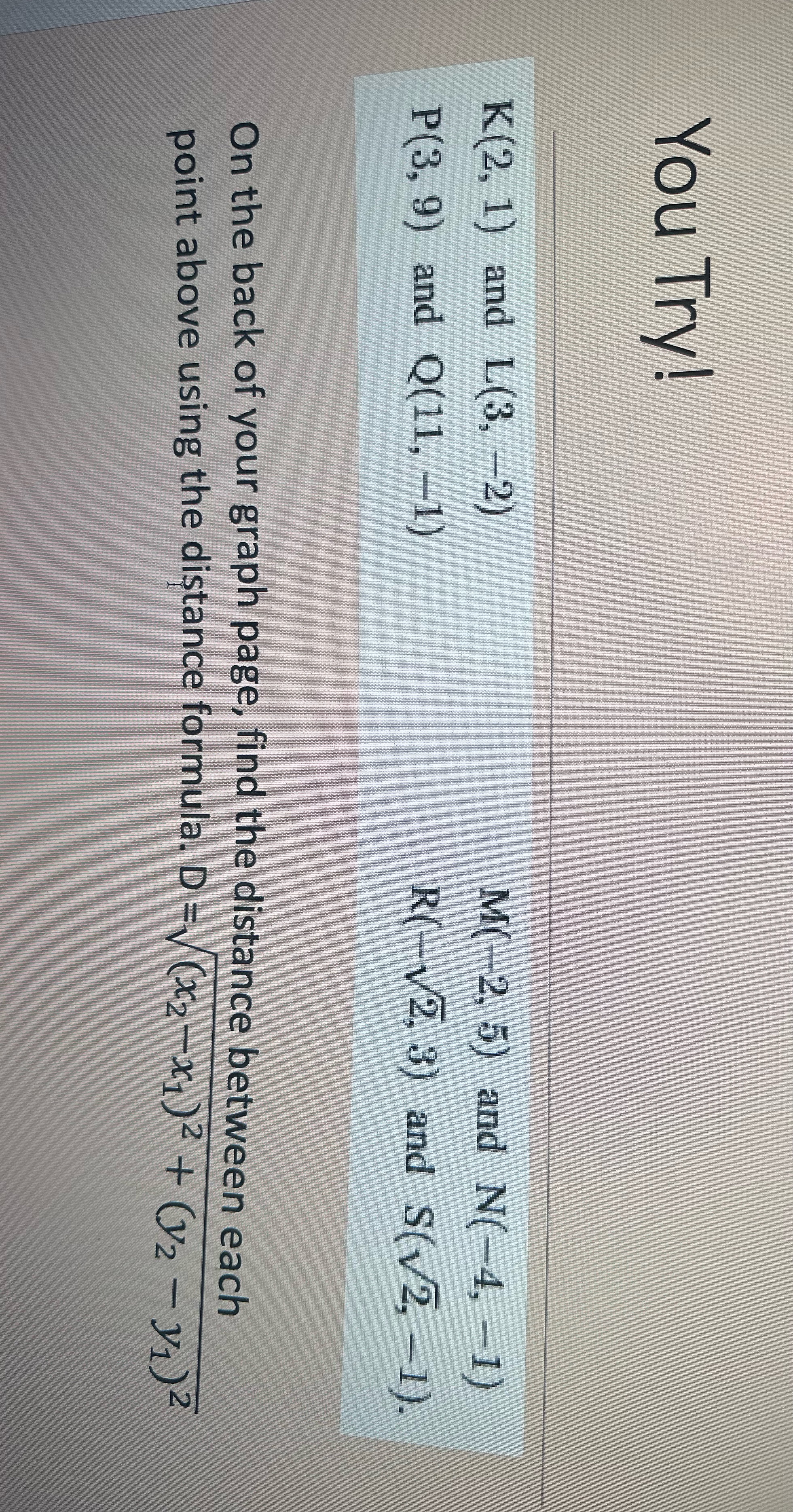 Solve please You Try! K(2, 1) and L(3, -2) M(-2,