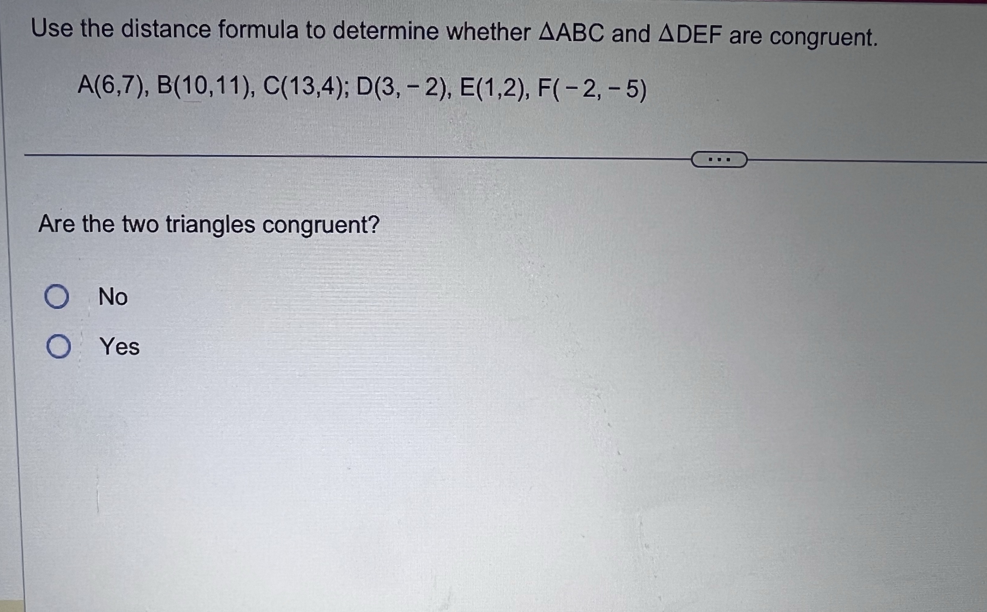 Use the distance formula to determine whether