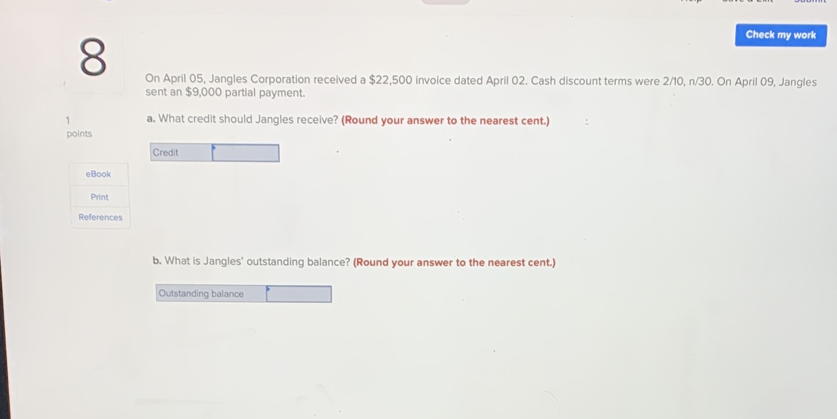 Check my work 8 On April 05, Jangles Corporation