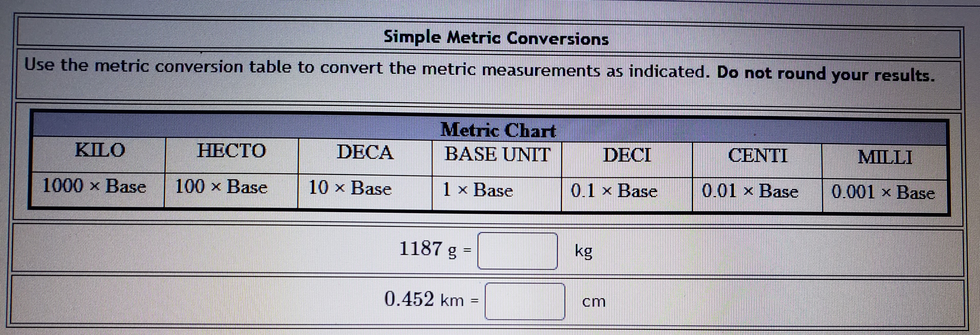Simple Metric Conversions Use the metric