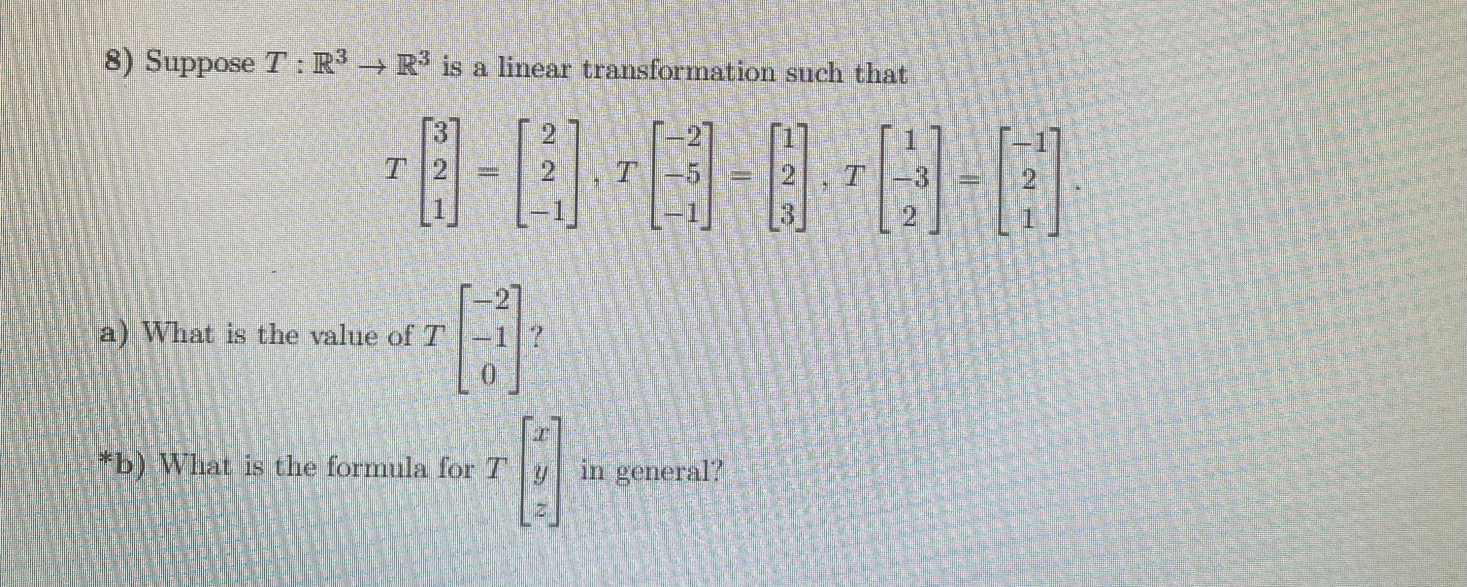 8) Suppose T : RS - R' is a linear