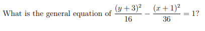 What is the general equation of (y + 3)2 (r + 1)2