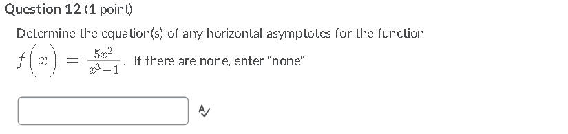 Question 12 (1 point) Determine the equation(s)