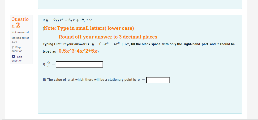 If y = 235x4 - 32x3 + x2 + 10x - 12, find (Note: