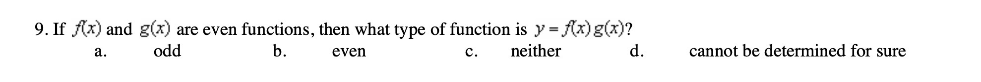 9. If A(x) and g(x) are even functions, then what
