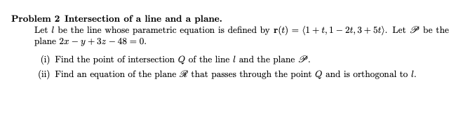 Problem 1 Projection vector. Let P = (9, 2, 1), Q
