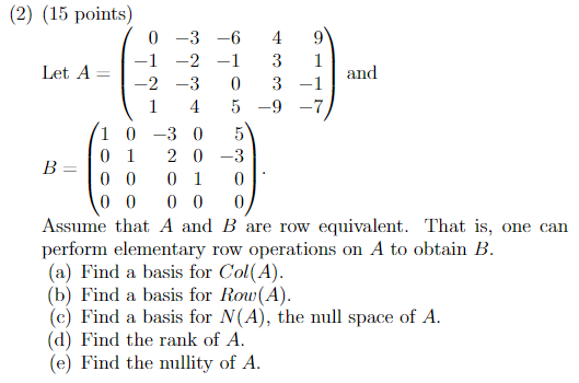 (2) (15 points) -1 Let A = and -2 1 0 2 B = 0 0