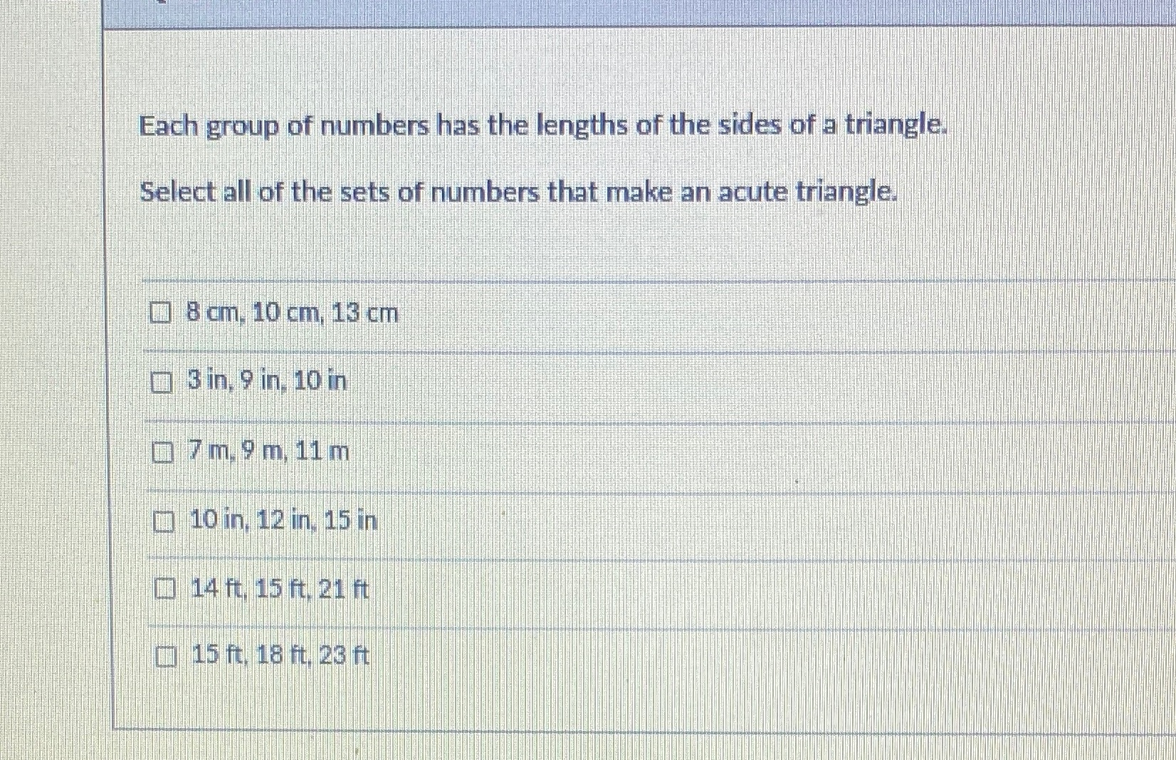 Each group of numbers has the lengths of the