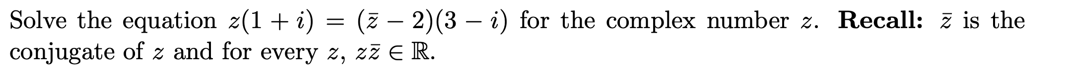 Solve the equation z(1 +1) : (Z 2)(3 2') for