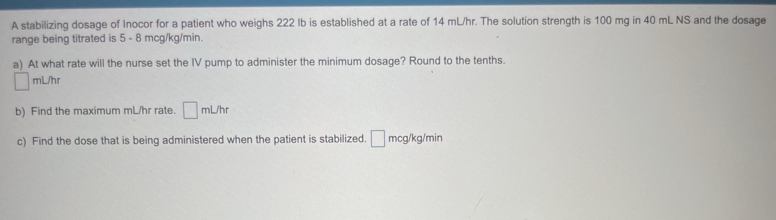 A stabilizing dosage of Inocor for a patient who