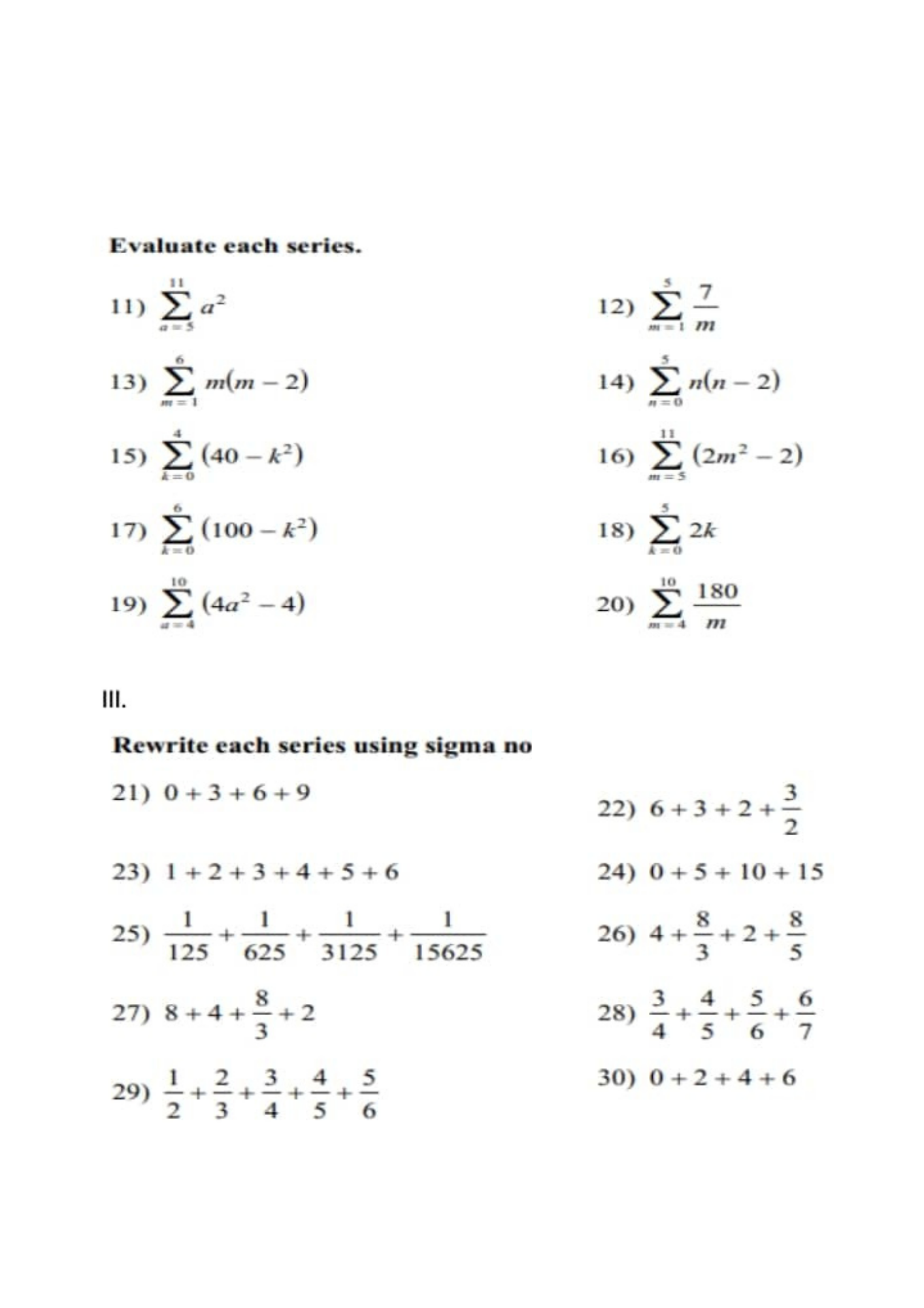 Evaluate each series. 11) E a 12) E -_ ams M - 1
