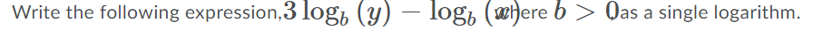 Write the following expression, 3 log (y) - logo