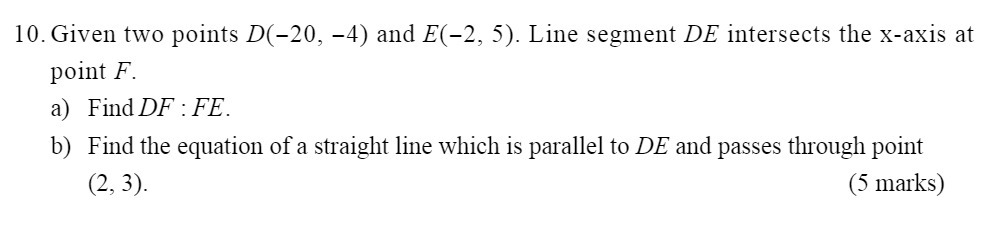 10. Given two points D(-20, -4) and E(-2, 5).