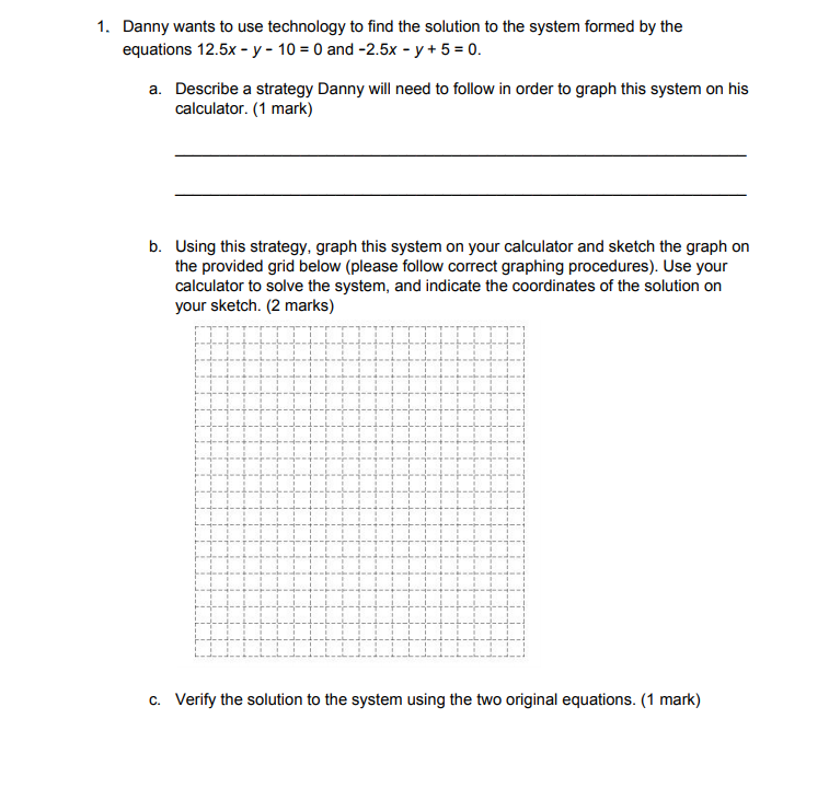 1. Danny wants to use technology to find the