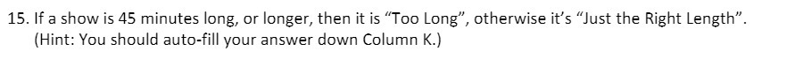 15. If a show is 45 minutes long, or longer, then