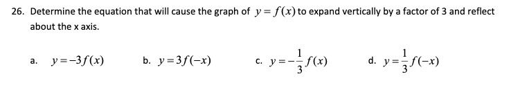 26. Determine the equation that will causo the