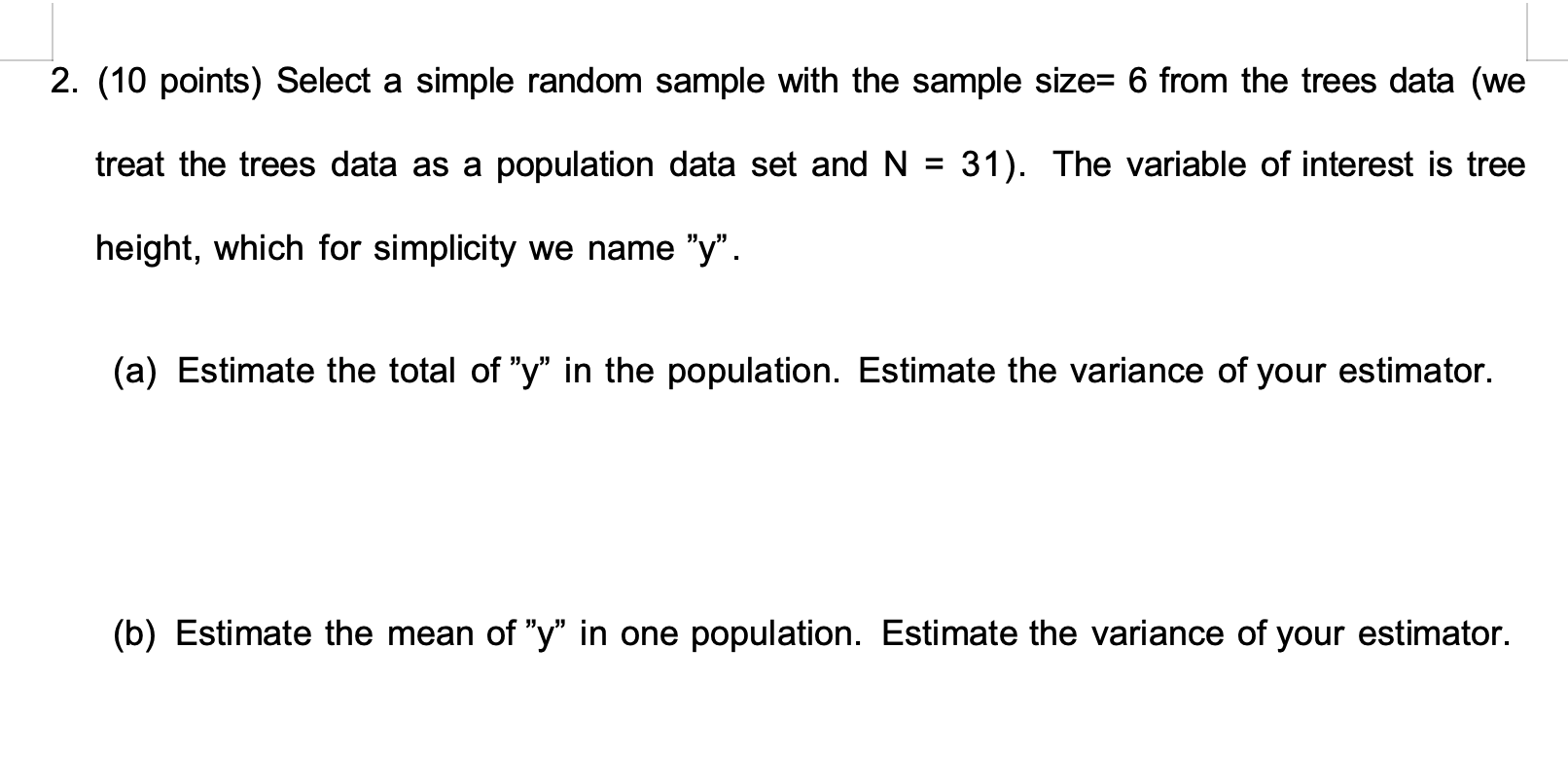 2. (10 points) Select a simple random sample with
