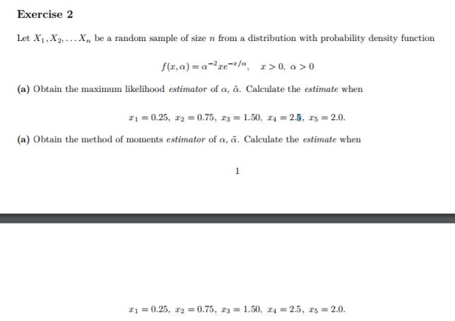 Let X1, X2, . . . Xn be a random sample of size n