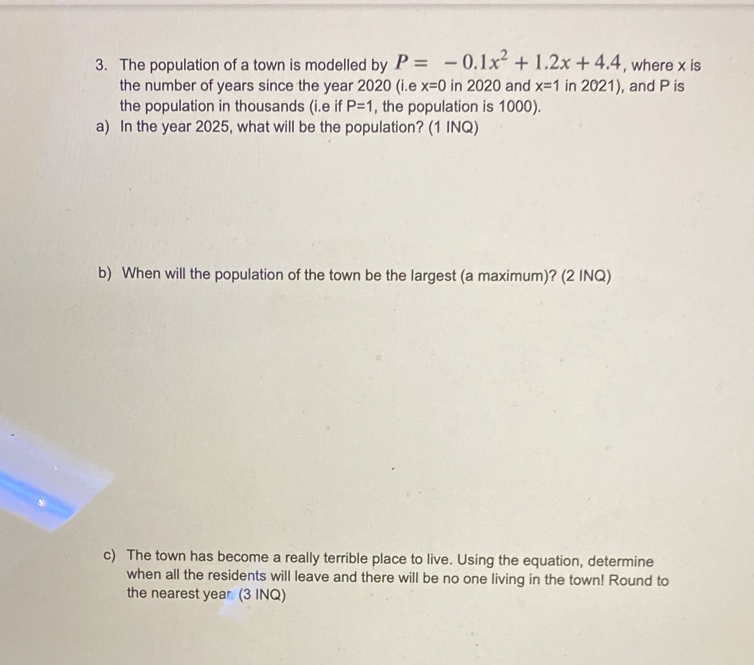Please help solve all 3. The population of a town