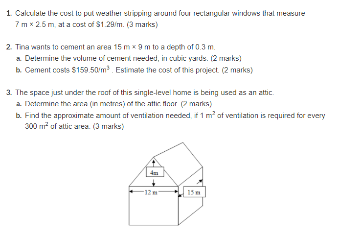 1. Calculate the cost to put weather stripping