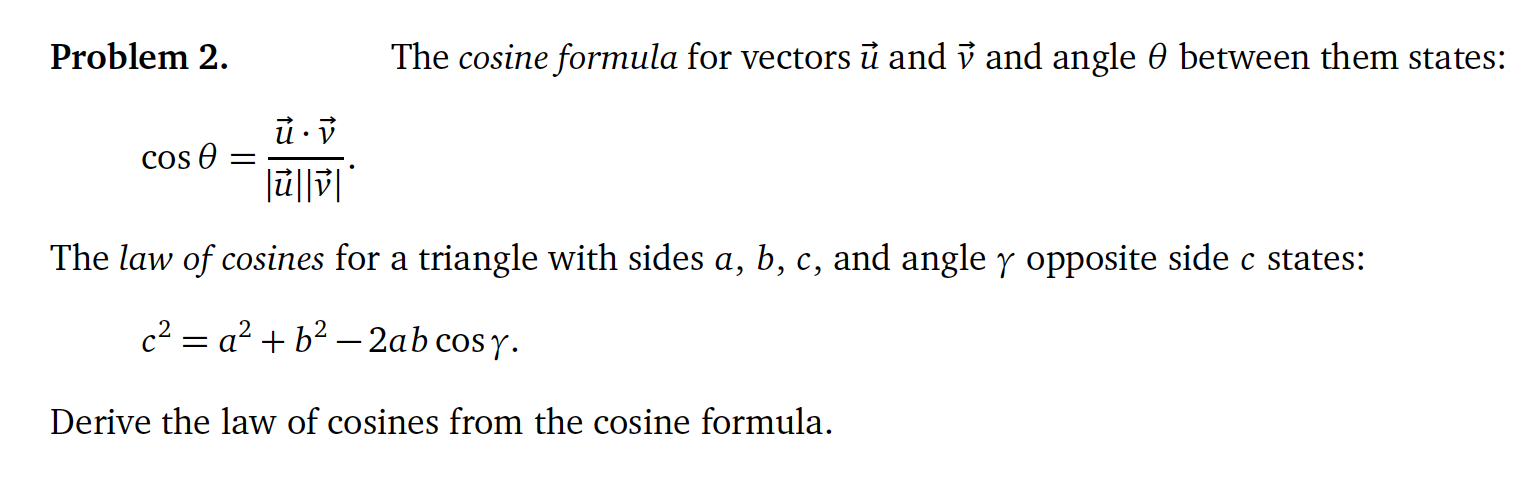 Problem 2. The cosine formula for vectors ii and