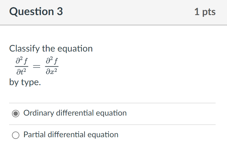 Question 1 1 pts Classify the equation 32f _